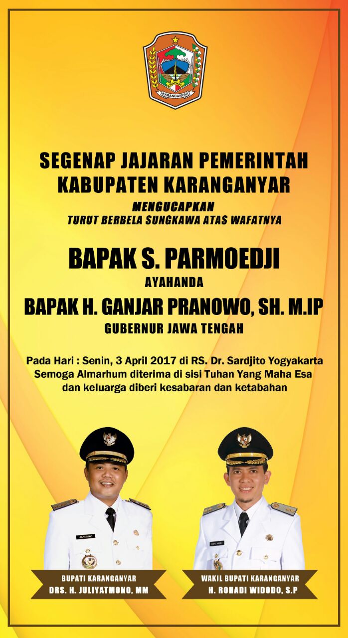 Segenap Jajaran Pemkab. Karanganyar Turut Berbela Sungkawa Atas Meninggalnya Ayahanda Bapak H. Ganjar Pranowo, S.H. M.IP