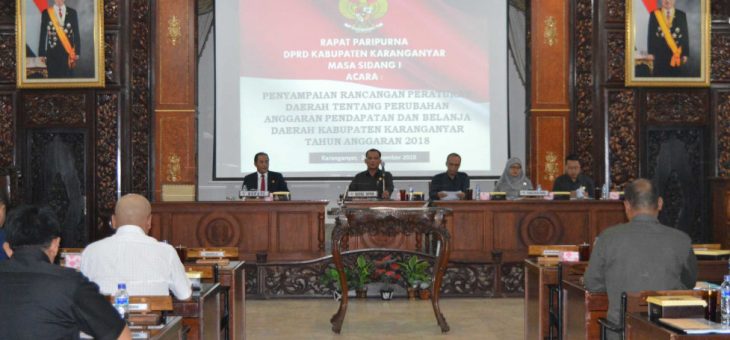 Penyampaian Rancangan PERDA Tentang Perubahan APBD Kabupaten Karanganyar Tahun Anggaran 2018