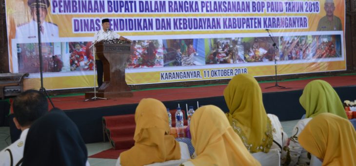 Pembinaan Bupati dalam Rangka Pelaksanaan BOP PAUD Tahun 2018