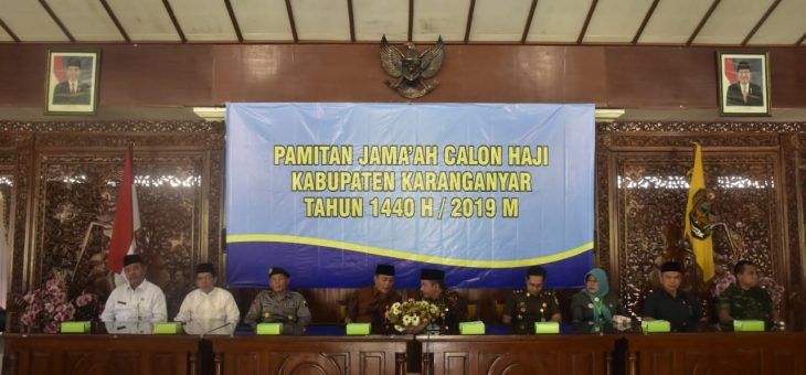 Pamitan Jama’ah Calon Haji Kabupaten Karanganyar Tahun 1440 H/2019 M