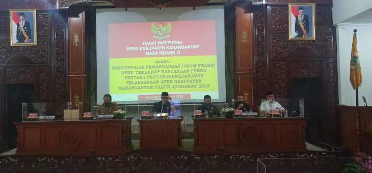 Rapat Paripurna Rancangan Perda Tentang Pertanggung Jawaban Pelaksanaan APBD Karanganyar Tahun Anggaran 2019