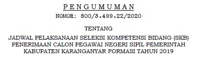 Jadwal Pelaksanaan Seleksi Kompetensi Bidang (SKB) Penerimaan CPNS Kabupaten Karanganyar Formasi Tahun 2019