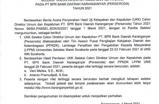 Hasil Uji Kelayakan dan Kepatutan Seleksi Calon Direktur Umum dan Kepatuhan pada PT. BPR Bank Daerah Karanganyar (PERSERODA) Tahun 2021