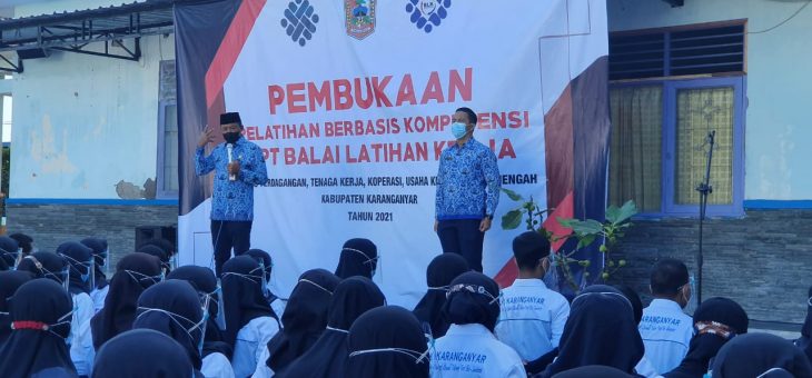 Pelatihan Berbasis Kompetensi Angkatan I Tahun 2021 di UPT BLK Karanganyar