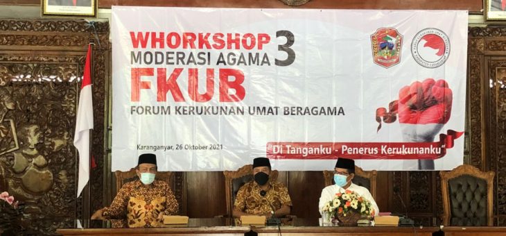 Workshop Moderasi Agama, Bupati: Ajarkan Amalan Agama dan Toleransi kepada Anak Didik Sejak Dini