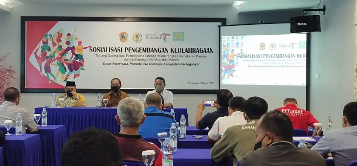 Sosialisasi Pengembangan Keolahragaan Menuju Karanganyar Maju dan Mandiri