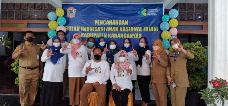Kabupaten Karanganyar Canangkan Bulan Imunisasi Anak Nasional (BIAN) Di 17 Kecamatan