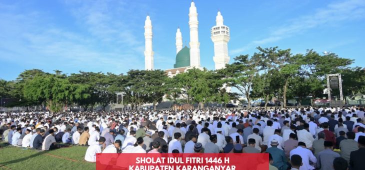 Sholat Idul Fitri 1446 H di Alun – alun Karanganyar