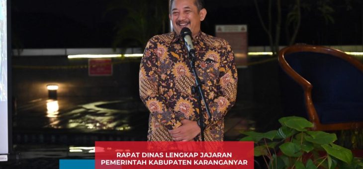 Bupati dan Wakil Bupati Karanganyar Pimpin Rapat Dinas Bersama Jajaran Pemerintah Kabupaten