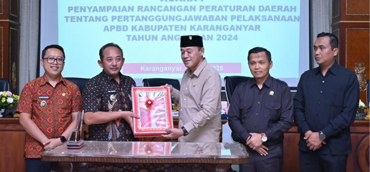 PEMKAB KARANGANYAR SAMPAIKAN RAPERDA PERTANGGUNGJAWABAN PELAKSANAAN APBD TAHUN ANGGARAN 2024 DALAM RAPAT PARIPURNA