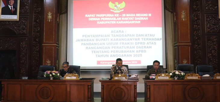 Rapat Paripurna ke-20 Masa Sidang III DPRD Karanganyar: Penyampaian Jawaban Pemkab atas Pandangan Fraksi DPRD terkait Raperda Perubahan APBD 2025