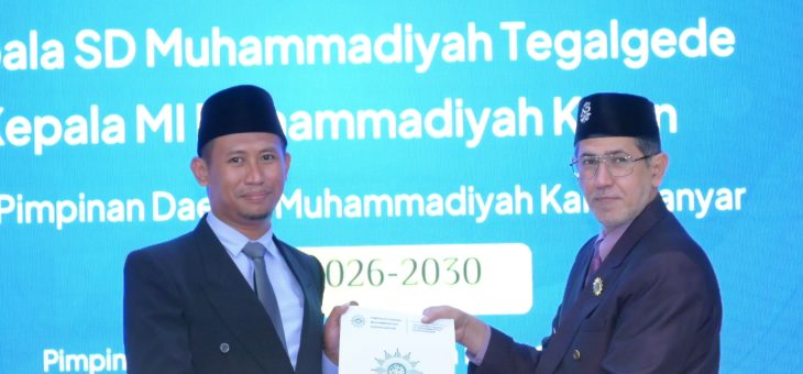 PELANTIKAN KEPALA SD MUHAMMADIYAH TEGALGEDE DAN KEPALA MI MUHAMMADIYAH KARAN PERIODE 2026–2030