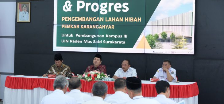 Bupati Karanganyar Dukung Pengembangan Kampus III UIN Raden Mas Said untuk Kemajuan Pendidikan di Solo Raya